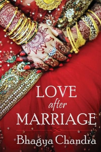Cover for Bhagya Chandra · Love After Marriage (Paperback Book) (2014)
