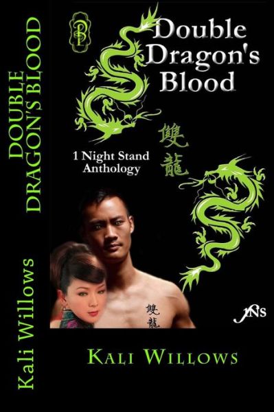 Cover for Kali Willows · Double Dragon's Blood Series: Anthology of Kali Willows' Best Selling 1ns Double Dragon Stories (Paperback Book) (2015)