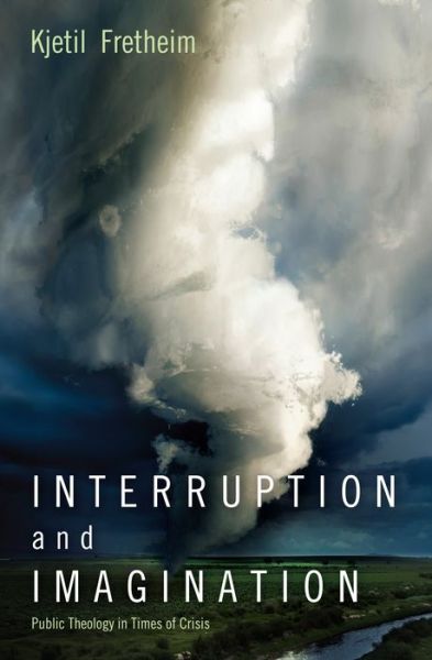 Cover for Kjetil Fretheim · Interruption and Imagination (Book) (2016)