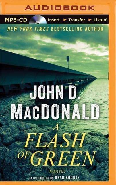 Cover for John D Macdonald · A Flash of Green (MP3-CD) (2015)