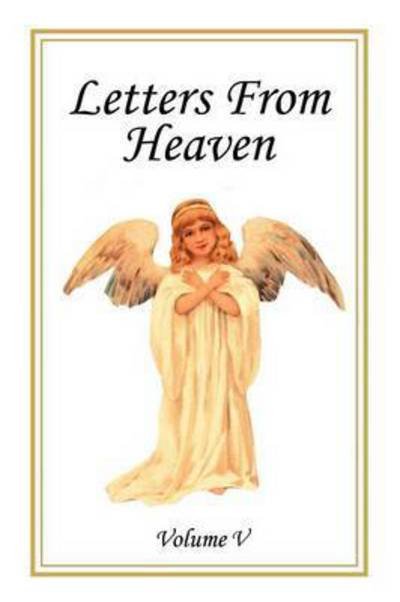 Cover for Laudem Gloriae · Letters from Heaven: Volume 5 (Pocketbok) (2015)