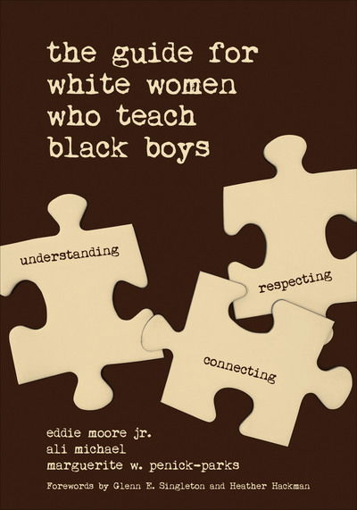 Cover for Moore Jr. Eddie et a · The Guide for White Women Who Teach Black Boys (Paperback Book) (2017)