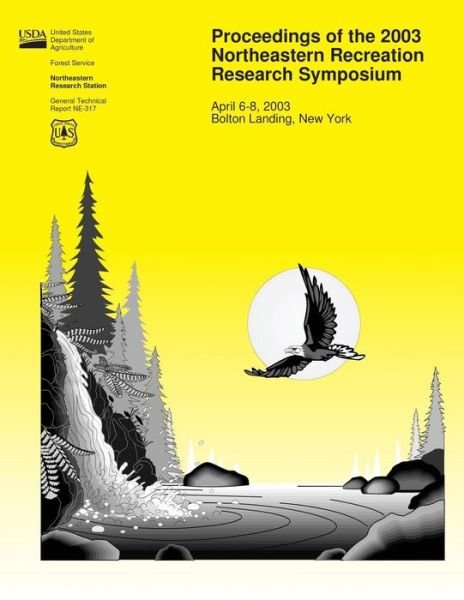 Cover for United States Department of Agriculture · Proceedings of the 2003 Northeastern Recreation Research Symposium (Paperback Book) (2015)
