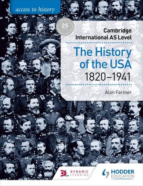 Cover for Alan Farmer · Access to History for Cambridge International AS Level: The History of the USA 1820-1941 (Pocketbok) (2019)
