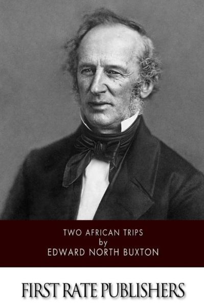 Cover for Edward North Buxton · Two African Trips (Paperback Book) (2015)