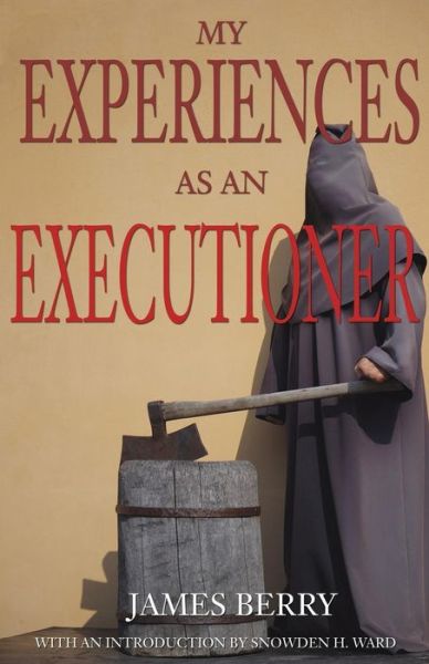 Cover for James Berry · My Experiences As an Executioner (Paperback Book) (2015)