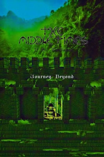 Cover for D S Macleod · The Middle Times: Journey Beyond (Pocketbok) (2015)