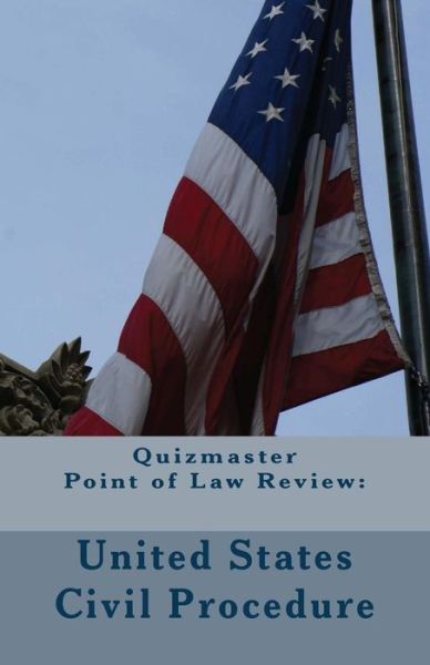 Cover for Dr Eric Allen Engle Ll M · Quizmaster Point of Law: Civil Procedure (Paperback Book) (2015)