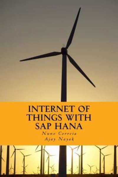 Cover for Nuno Correia · Internet of Things with SAP HANA (Paperback Book) (2015)