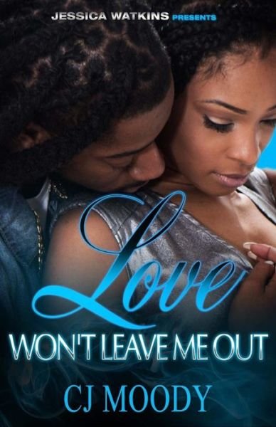 Cover for Cj Moody · Love Won't Leave Me out (Paperback Bog) (2015)