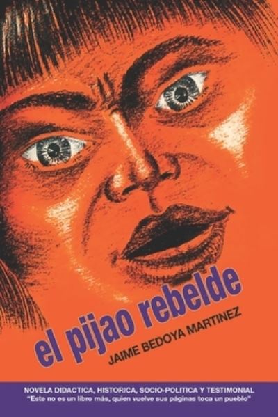 Cover for Jaime Bedoya Martinez · El pijao rebelde (Paperback Book) (1978)