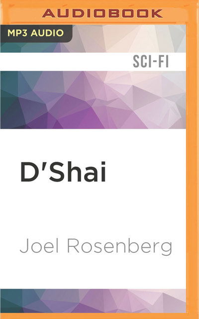 D'Shai - Joel Rosenberg - Audio Book - Audible Studios on Brilliance - 9781522683681 - July 19, 2016