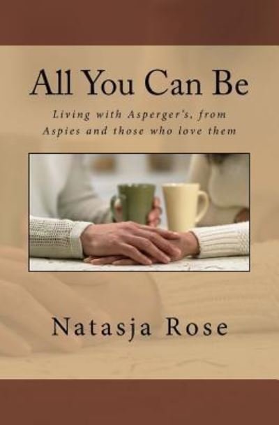 Cover for Natasja Rose · All You Can Be (Taschenbuch) (2016)