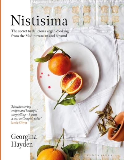 Cover for Georgina Hayden · Nistisima: The secret to delicious Mediterranean vegan food, the Sunday Times bestseller and voted OFM Best Cookbook (Inbunden Bok) (2022)