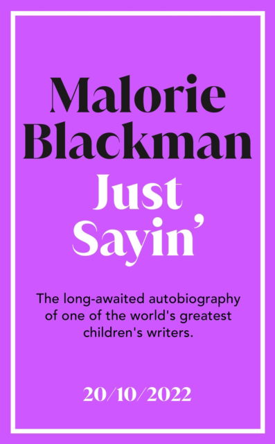 Cover for Malorie Blackman · Just Sayin': My Life In Words (Paperback Bog) (2022)