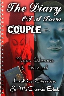 Cover for Mrchronic Black · Diary Of A Torn Couple (Pocketbok) (2016)