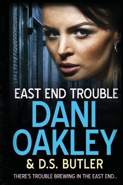 Cover for D S Butler · East End Trouble (Pocketbok) (2016)