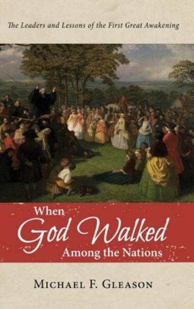 Cover for Michael F Gleason · When God Walked Among the Nations (Hardcover Book) (2019)