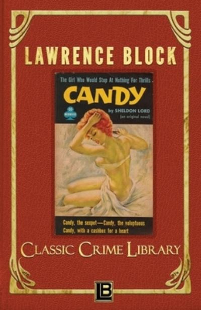 Candy - Lawrence Block - Books - Createspace Independent Publishing Platf - 9781533544681 - May 30, 2016