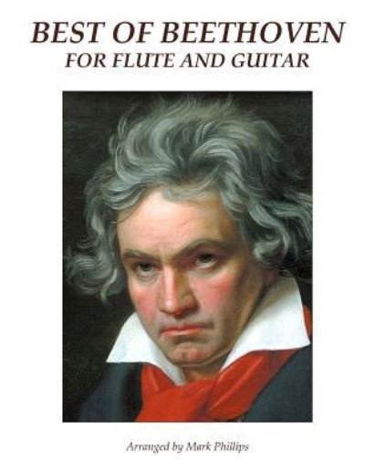 Cover for Mark Phillips · Best of Beethoven for Flute and Guitar (Paperback Book) (2016)