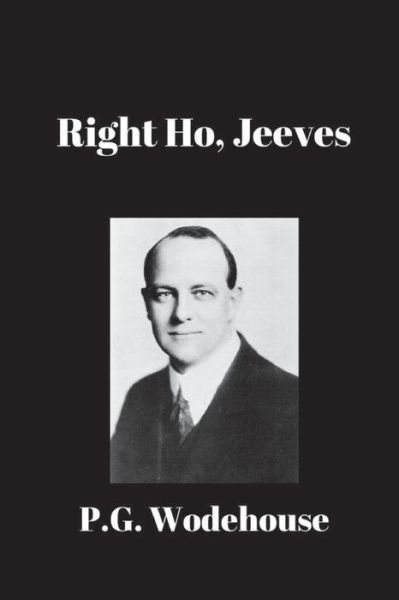 Cover for Pelham Grenville Wodehouse · Right Ho, Jeeves (Book) (2016)
