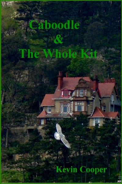 Cover for Kevin Cooper · Caboodle &amp; the Whole Kit (Paperback Book) (2016)