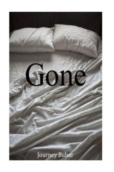 Journey Bubar · Gone (Paperback Book) (2017)
