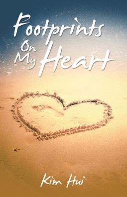 Cover for Kim Hui · Footprints on My Heart (Book) (2022)