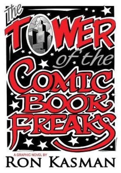 Cover for Ron Kasman · The Tower of the Comic Book Freaks (Paperback Bog) (2019)