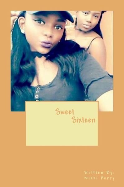 Cover for Nikki Perry · Sweet Sixteen (Pocketbok) (2017)