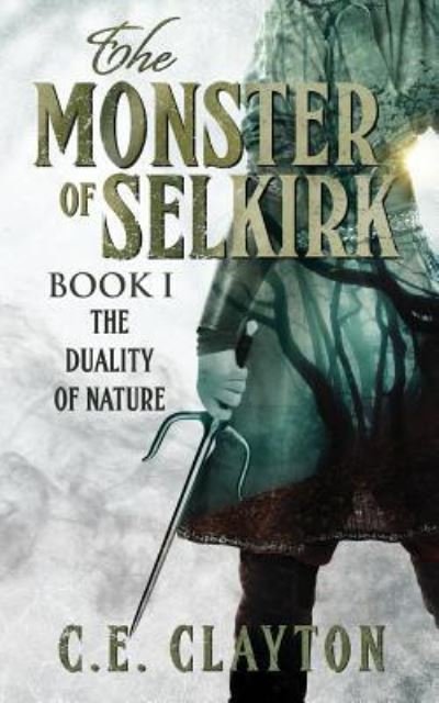 Cover for C E Clayton · The Monster Of Selkirk (Paperback Book) (2017)