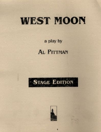 Cover for Al Pittman · West Moon (Script) (Spiral Book) (1995)