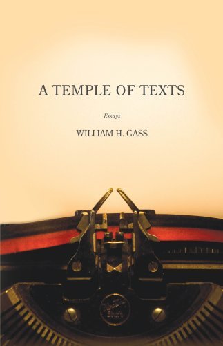 Cover for William H. Gass · A Temple of Texts: Essays - American Literature Series (Paperback Book) [First Paperback edition] (2007)