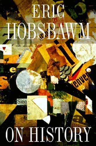 Cover for Eric Hobsbawm · On History (Paperback Bog) (1998)