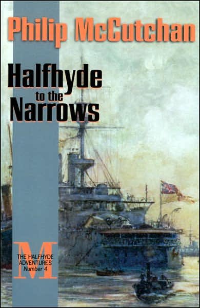 Cover for Philip McCutchan · Halfhyde to the Narrows - The Halfhyde Adventures (Paperback Book) (2004)