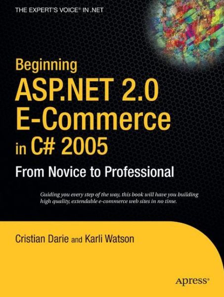 Cover for Christian Darie · Beginning Asp.net 2.0 E-commerce in C# 2005: from Novice to Professional (Paperback Book) (2005)