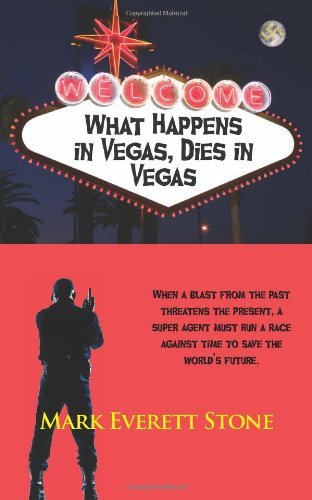 Cover for Mark Everett Stone · What Happens in Vegas, Dies in Vegas (From the Files of the Bsi) (Paperback Book) (2011)
