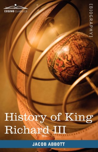 Cover for Jacob Abbott · History of King Richard the Third of England (Makers of History) (Paperback Book) (2009)