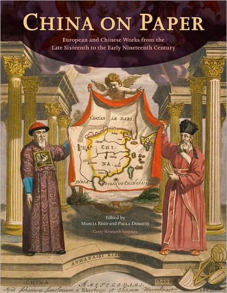 Cover for Marcia Reed · China on Paper - European and Chinese Works From the Late Sixteenth to Early Nineteenth Century - Getty Publications - (Paperback Book) (2011)