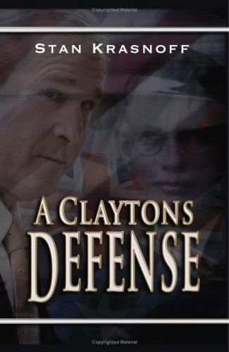 Cover for Stan Krasnoff · A Claytons Defense (Hardcover Book) (2008)
