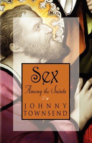 Cover for Johnny Townsend · Sex Among the Saints (Paperback Book) (2009)
