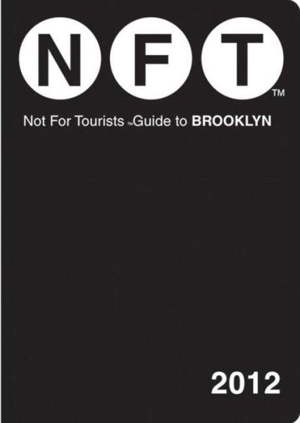 Cover for Not for Tourists · Not for Tourists Guide to Brooklyn - Not for Tourists (Paperback Book) (2011)