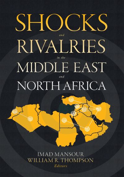 Cover for Shocks and Rivalries in the Middle East and North Africa (Paperback Bog) (2020)