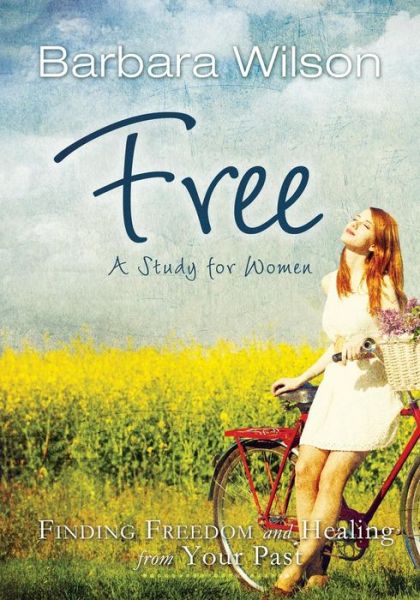 Cover for Barbara Jane Wilson · Free for Women; Finding Freedom and Healing for Your Past (Paperback Book) (2014)