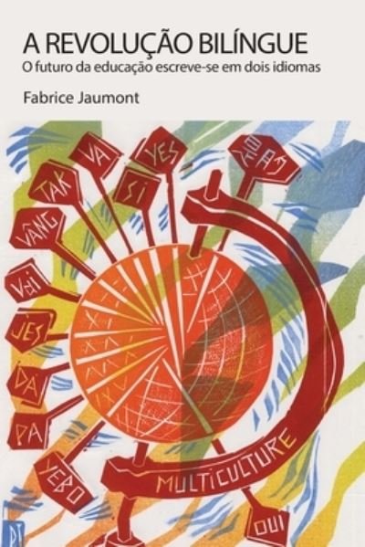 Cover for Fabrice Jaumont · A Revolução Bilíngue (Taschenbuch) (2021)