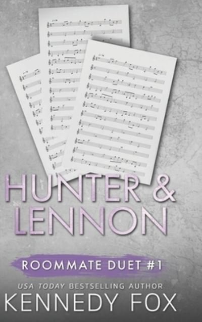 Hunter & Lennon Duet - Kennedy Fox - Kirjat - Fox Books, LLC, Kennedy - 9781637820681 - keskiviikko 4. elokuuta 2021