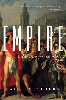 Empire - Paul Strathern - Książki - Pegasus Books - 9781643137681 - 13 lipca 2021