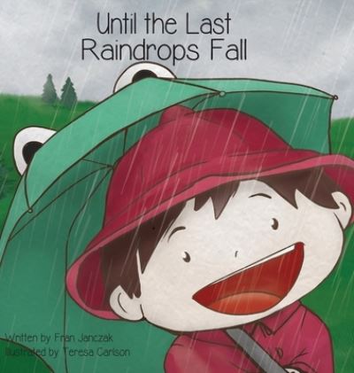 Cover for Fran Janczak · Until the Last Raindrops Fall (Book) (2022)