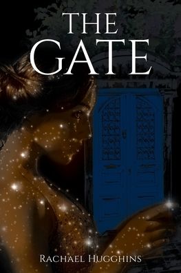 Cover for Rachael Hugghins · The Gate (Paperback Book) (2019)