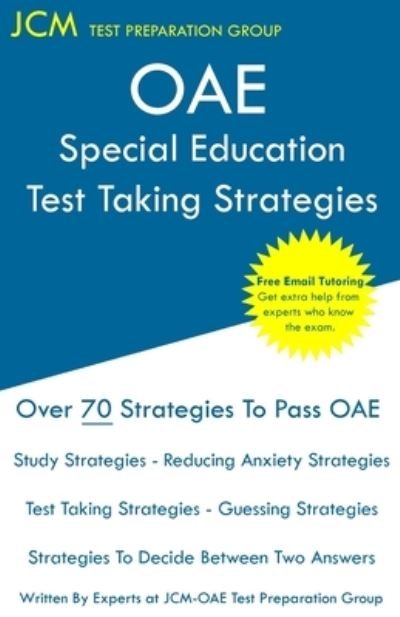 OAE Special Education - Test Taking Strategies - Jcm-Oae Test Preparation Group - Books - JCM Test Preparation Group - 9781647689681 - January 15, 2020